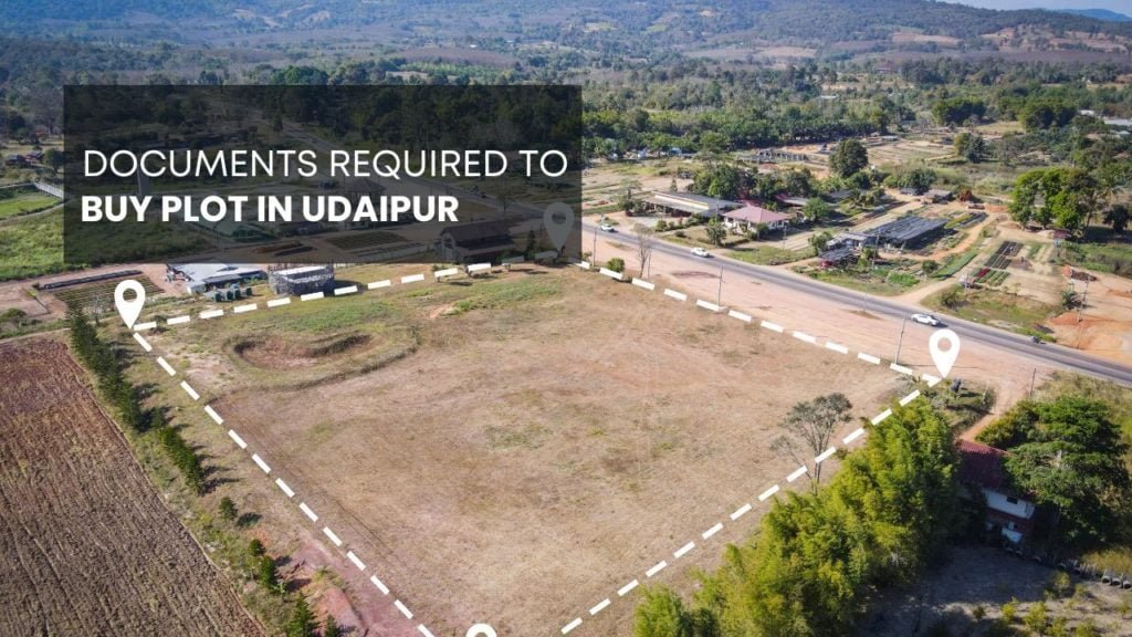 buy plot in udaipur | documents required to buy plot in udaipur