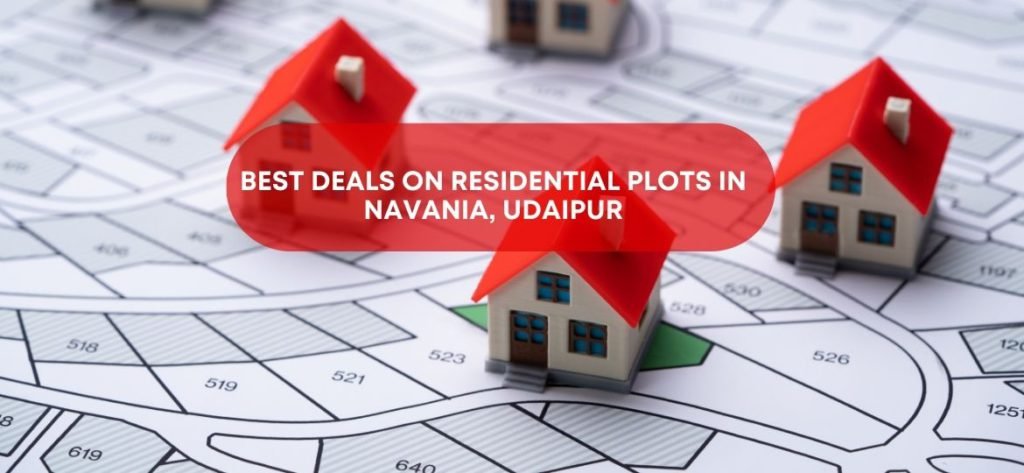 Residential Plots In Navania | Best Deals On Residential Plots In Navania, Udaipur